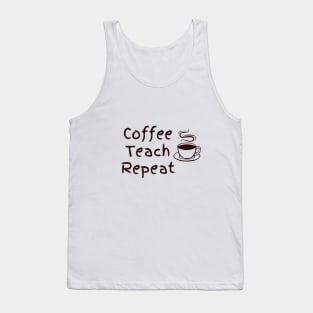 Coffee Teach Repeat Tank Top